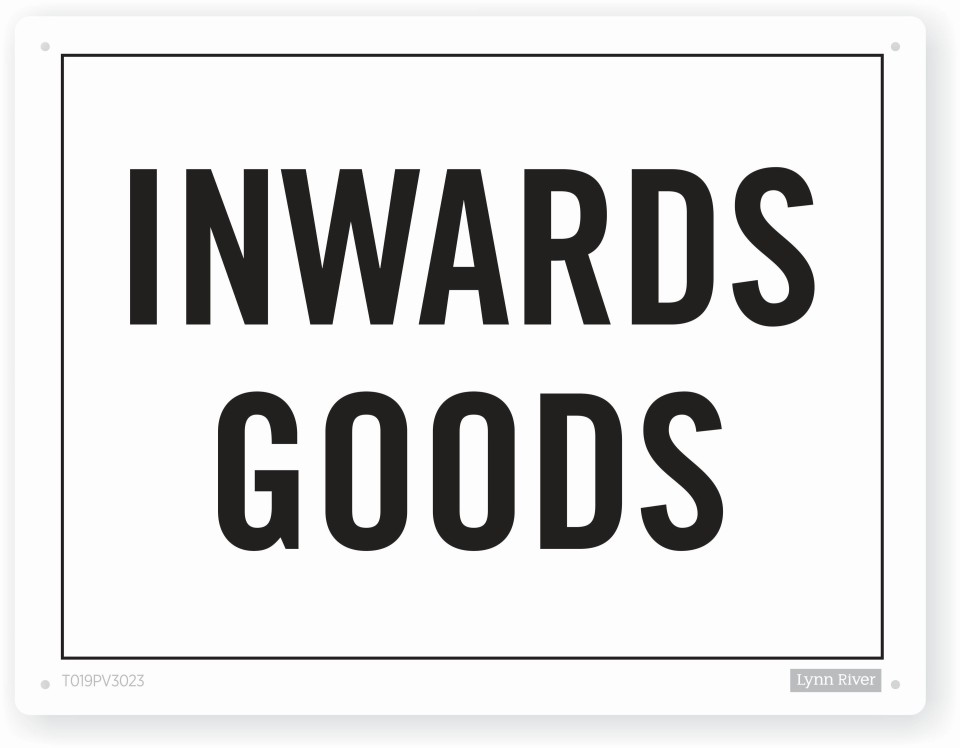 Sign - Inwards Goods 300 X 230 Each